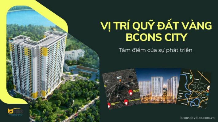 Vị trí "quỹ đất vàng" dự án Bcons City - Tâm điểm của sự phát triển